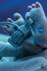 Premature Birth (The Baby, the Doctor and the Psychoanalyst) - 9781782201212 by Catherine Vanier, 9781782201212