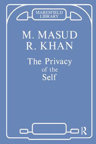 The Privacy of the Self by Masud Khan, 9781855751354