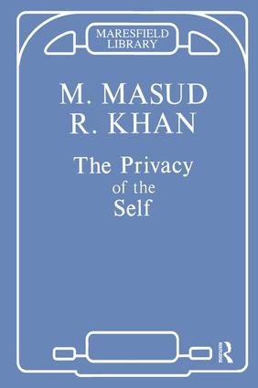 The Privacy of the Self by Masud Khan, 9781855751354