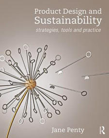 Product Design and Sustainability (Strategies, Tools and Practice) - 9781138301986 by Jane Penty, 9781138301986