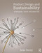 Product Design and Sustainability (Strategies, Tools and Practice) - 9781138301986 by Jane Penty, 9781138301986
