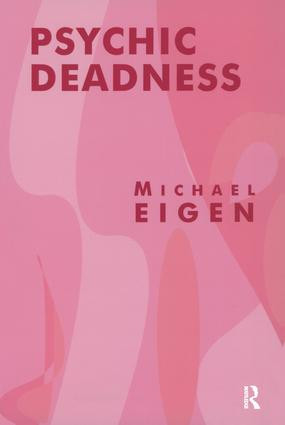 Psychic Deadness by Michael Eigen, 9781855753860