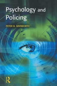 Psychology and Policing - 9781903240441 by Peter Ainsworth, 9781903240441