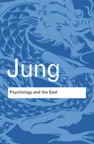 Psychology and the East - 9780415437448 by C.G. Jung, 9780415437448