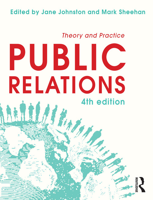 Public Relations (Theory and Practice) by Jane Johnston, 9781743314036