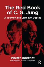 The Red Book of C.G. Jung (A Journey into Unknown Depths) - 9781782204510 by Walter Boechat, 9781782204510