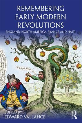Remembering Early Modern Revolutions (England, North America, France and Haiti) - 9781138887701 by Edward Vallance, 9781138887701