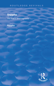 Revival: Sappho - Poems and Fragments (1926) - 9780815375982 by Sappho, Charles Reginald Haines, 9780815375982