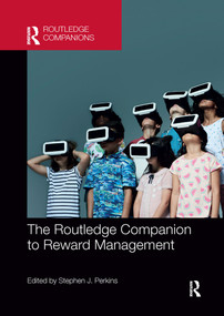 The Routledge Companion to Reward Management by Stephen J. Perkins, 9781032338736