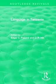 Routledge Revivals: Language in Tanzania (1980) - 9781138307582 by Edgar C. Polomé, C. P. Hill, 9781138307582