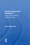 Russian-Belarusian Integration (Playing Games Behind the Kremlin Walls) by Alex Danilovich, 9781138620476