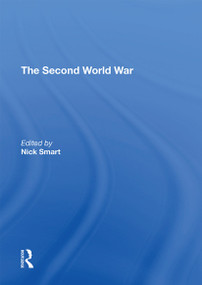 The Second World War - 9781138357549 by Nick Smart, 9781138357549