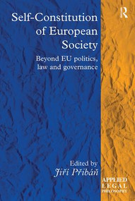 Self-Constitution of European Society (Beyond EU politics, law and governance) - 9781138605640 by Jiří Přibáň, 9781138605640
