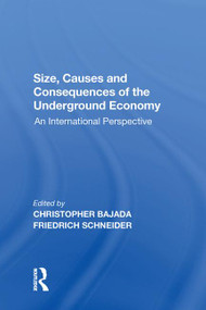 Size, Causes and Consequences of the Underground Economy (An International Perspective) - 9781138620575 by Friedrich Schneider, 9781138620575