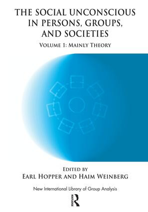 The Social Unconscious in Persons, Groups and Societies (Mainly Theory) - 9781855757684 by Earl Hopper, Haim Weinberg, 9781855757684