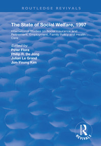 The State and Social Welfare, 1997 - 9781138363724 by Peter Flora, Philip R. De Jong, Julian Le Grand, Jun-Young Kim, 9781138363724