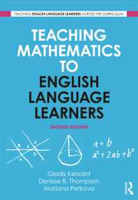 Teaching Mathematics to English Language Learners - 9780415629775 by Gladis Kersaint, Denisse R. Thompson, Mariana Petkova, 9780415629775