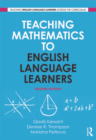 Teaching Mathematics to English Language Learners - 9780415629775 by Gladis Kersaint, Denisse R. Thompson, Mariana Petkova, 9780415629775