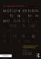 The Theory and Practice of Motion Design (Critical Perspectives and Professional Practice) - 9781138490802 by R. Brian Stone, Leah Wahlin, 9781138490802