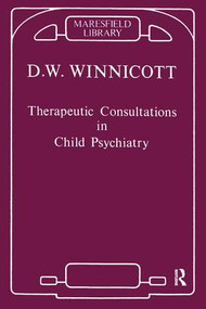 Therapeutic Consultations in Child Psychiatry - 9781855751460 by Donald W. Winnicott, 9781855751460