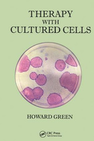 Therapy with Cultured Cells by Howard Green, 9789814267700