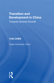 Transition and Development in China (Towards Shared Growth) - 9781138358492 by Yun Chen, 9781138358492