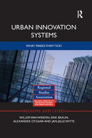 Urban Innovation Systems (What makes them tick?) - 9781138364073 by Willem van Winden, Erik Braun, Alexander Otgaar, Jan-Jelle Witte, 9781138364073