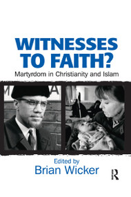 Witnesses to Faith? (Martyrdom in Christianity and Islam) - 9781032180106 by Brian Wicker, 9781032180106