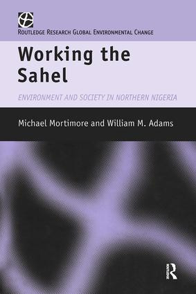 Working the Sahel by W.M. Adams, M.J. Mortimore, 9781138867086