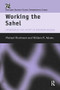 Working the Sahel by W.M. Adams, M.J. Mortimore, 9781138867086