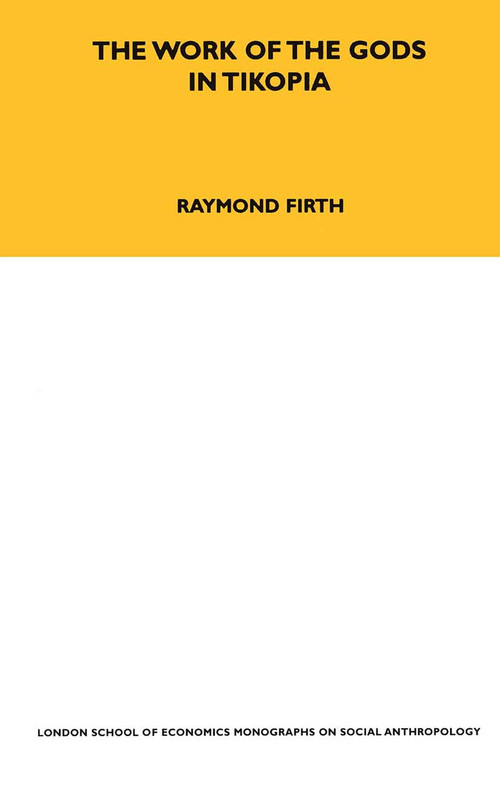 The Work of the Gods in Tikopia (Second Edition) - 9780367716660 by Raymond Firth, 9780367716660