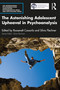 The Astonishing Adolescent Upheaval in Psychoanalysis by Roosevelt Cassorla, Silvia Flechner, 9781032461502