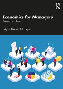 Economics for Managers (Concepts and Implications) - 9781032589329 by Satya P. Das, J.K. Goyal, 9781032589329