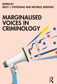 Marginalised Voices in Criminology by Kelly J. Stockdale, Michelle Addison, 9781032198095