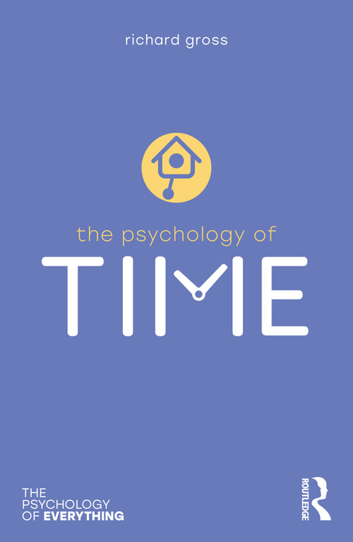 The Psychology of Time - 9781032696195 by Richard Gross, 9781032696195