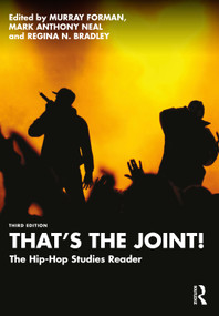That's the Joint! (The Hip-Hop Studies Reader) by Murray Forman, Mark Anthony Neal, Regina N. Bradley, 9781032403557