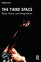 The Third Space (Body, Voice, and Imagination) by Robert Lewis, 9781032449401