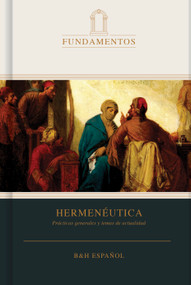 Hermenéutica (Prácticas generales y temas de actualidad) (Spanish Edition) by B&H Español Editorial Staff, Robert L. Plummer, 9781087785028