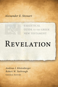 Revelation - 9781433676314 by Alexander E. Stewart, Andreas J. Köstenberger, Robert W. Yarbrough, 9781433676314