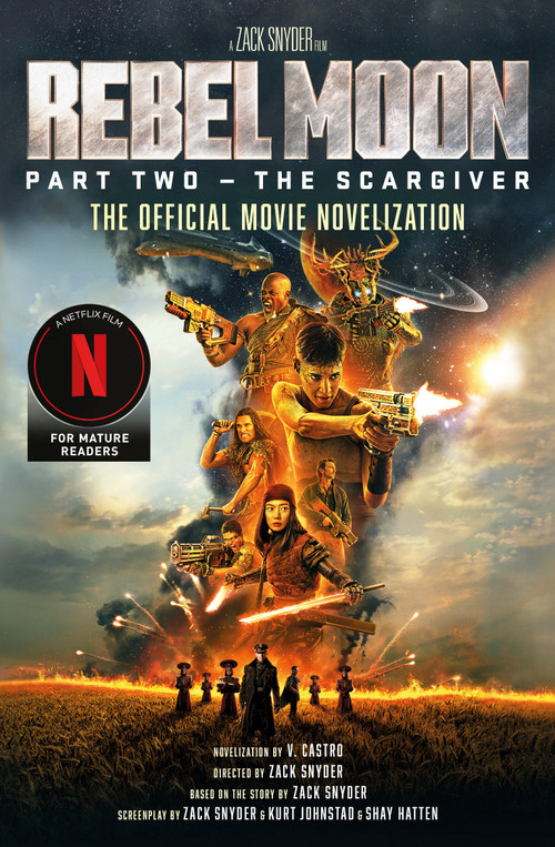 Rebel Moon Part Two - The Scargiver: The Official Novelization by V. Castro, 9781803367330