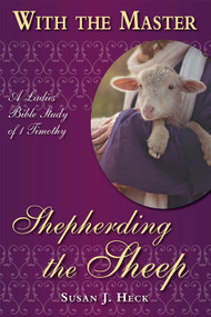 With the Master Shepherding the Sheep by Susan Heck, 9781636643274