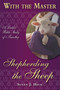 With the Master Shepherding the Sheep by Susan Heck, 9781636643274