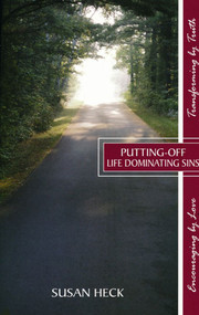 Putting Off Life-Dominating Sins by Susan Heck, 9781636643380