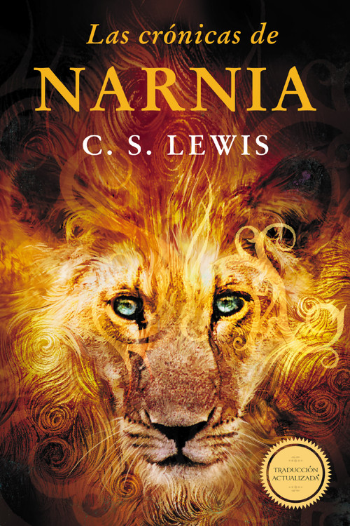 Las crónicas de Narnia (Spanish Edition) by C. S. Lewis, 9781400334780