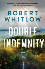 Double Indemnity (A Legal Suspense) - 9780785234739 by Robert Whitlow, 9780785234739