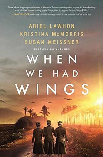 When We Had Wings (A Novel) - 9780785253044 by Ariel Lawhon, Kristina McMorris, Susan Meissner, 9780785253044