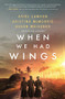 When We Had Wings (A Novel) - 9780785253044 by Ariel Lawhon, Kristina McMorris, Susan Meissner, 9780785253044