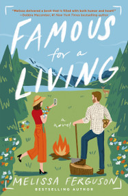 Famous for a Living (A Fish-Out-of-Water, Opposites-Attract Romantic Comedy) by Melissa Ferguson, 9780840702487