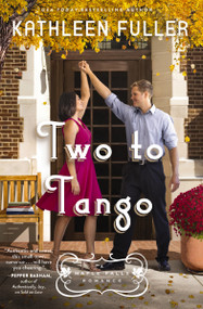 Two to Tango by Kathleen Fuller, 9780840715968