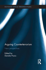 Arguing Counterterrorism (New perspectives) - 9781138951891 by Daniela Pisoiu, 9781138951891